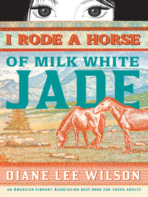 Title details for I Rode a Horse of Milk White Jade by Diane Wilson - Available
